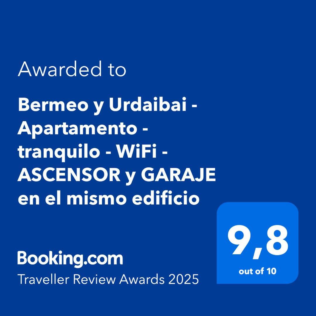 Apartment Y Urdaibai - - Tranquilo - Wifi - Ascensor Y Garaje En El Mismo Edificio *